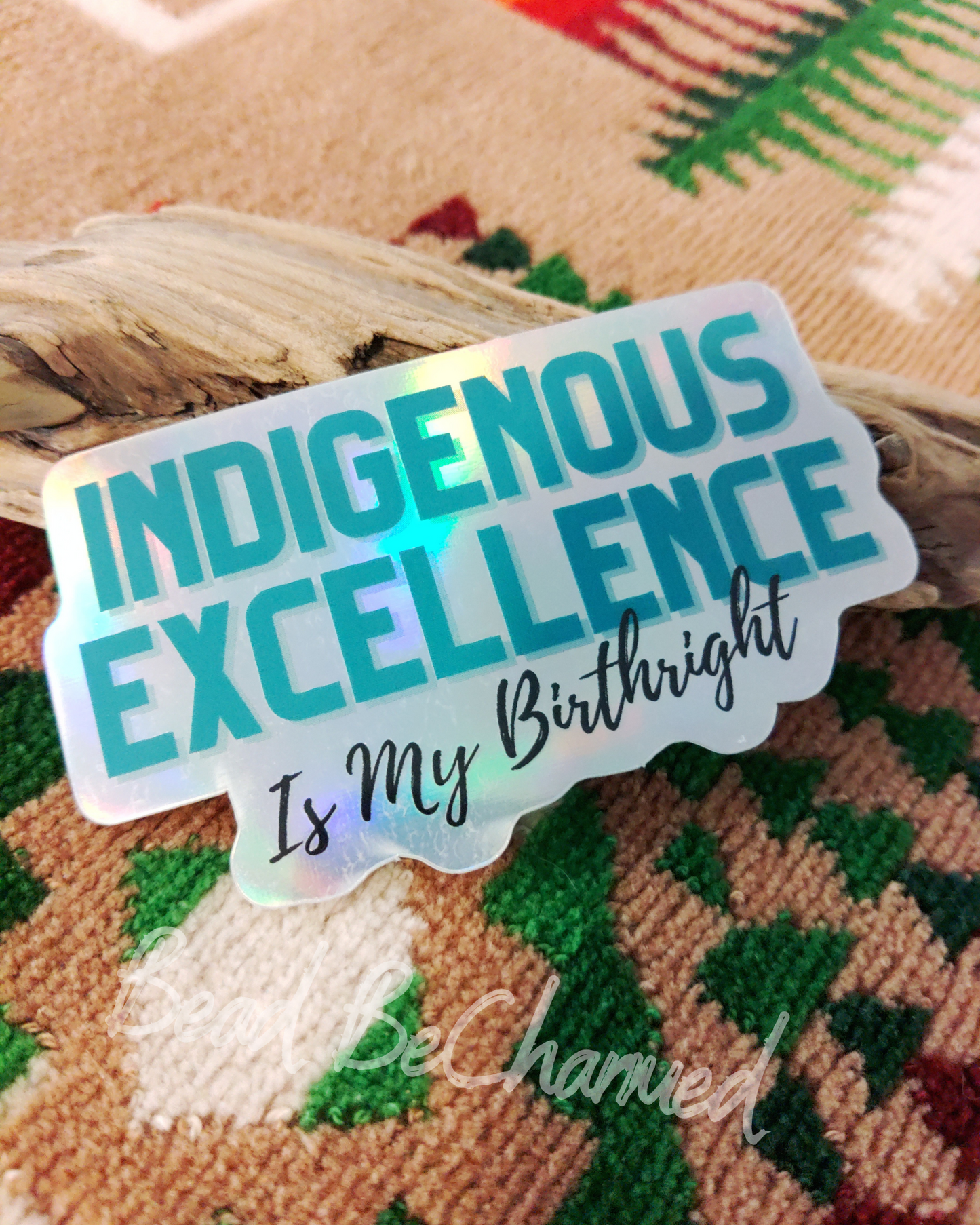 Stickers, 'Indigenous Excellence' - Kiss-Cut Vinyl Holographic Stickers, Indigenous Culture Pride Awareness